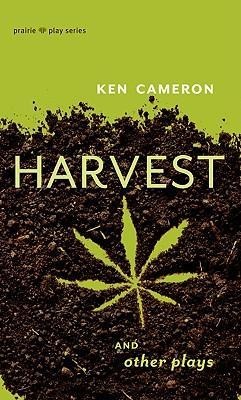 Harvest and Other Plays