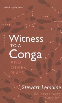 Witness to a Conga and Other Plays