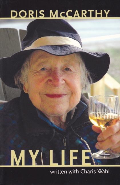 Doris McCarthy: My Life