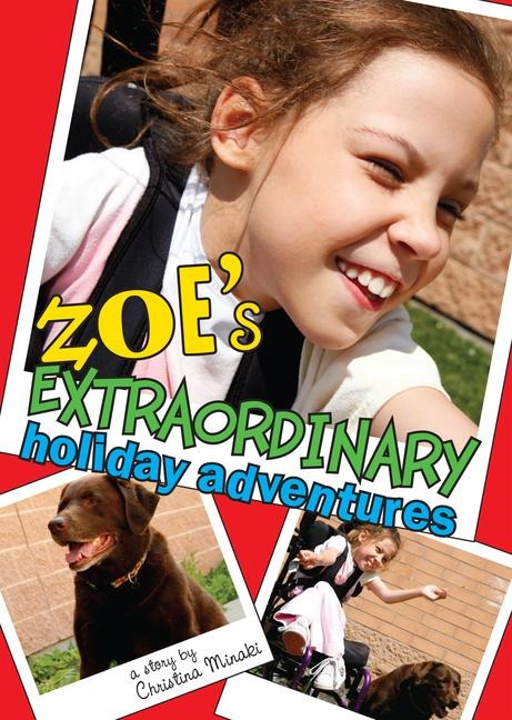 Zoes Extraordinary Holiday Adventures