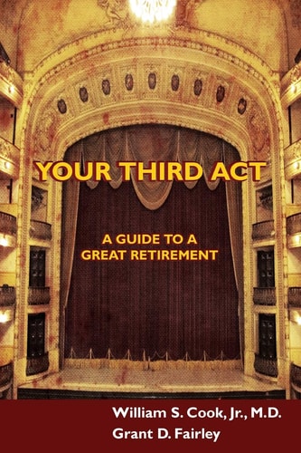 Your Third Act A Guide to a Great Retirement