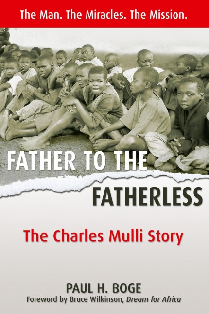 Father to the Fatherless: The Charles Mulli Story