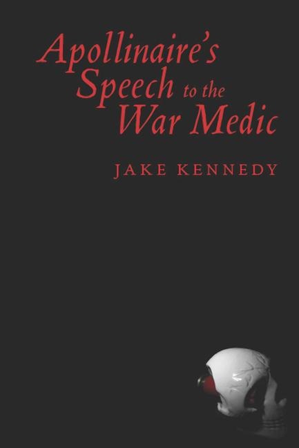 Apollinaires Speech to the War Medic