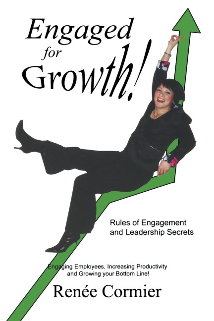 Engaged for Growth: Rules of Engagement and Leadership Secrets