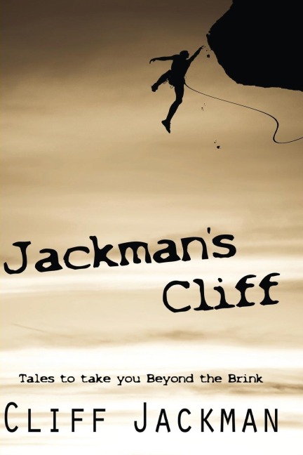 Jackmans Cliff: Tales to Take You Beyond the Brink