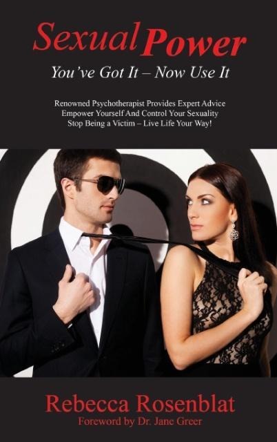Sexual Power: Youve Got It - Now Use It