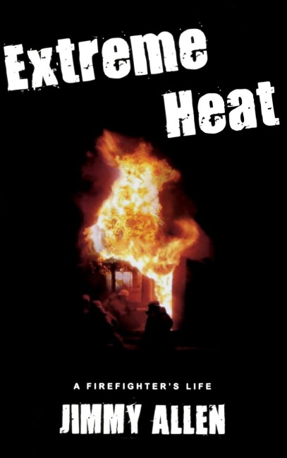 Extreme Heat: A Firefighters Life