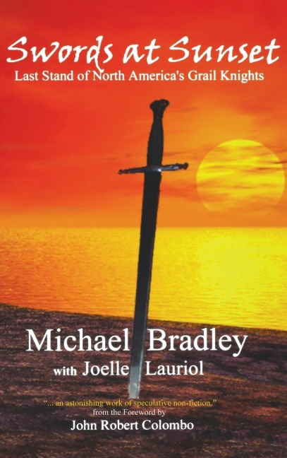 Swords at Sunset: Last Stand of North Americas Grail Knights