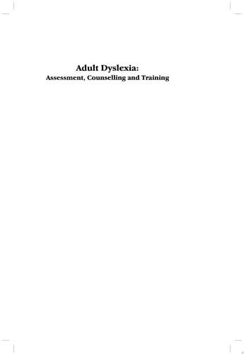 Adult Dyslexia Assessment, Counselling and Training