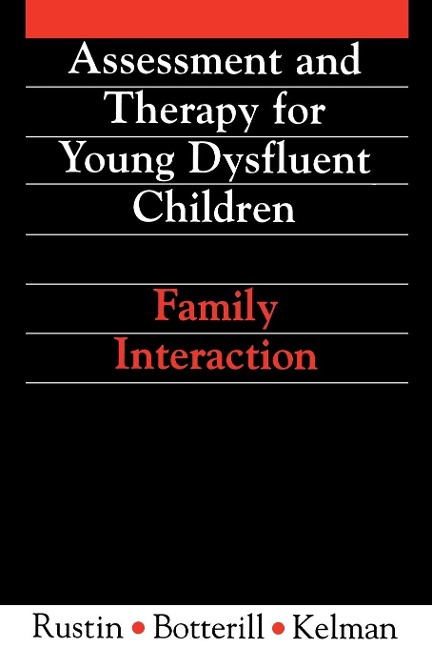 Assessment and Therapy for Young Dysfluent Children: Family Interaction