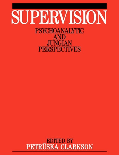Supervision Psychoanalytic and Jungain Perspective