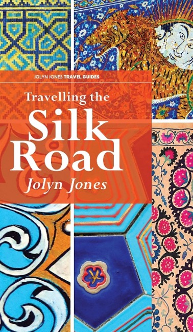 Travelling The Silk Road