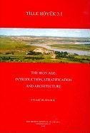 Tille Höyuk 3.1: The Iron Age: Introduction, Stratification and Architecture