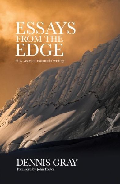 Essays from the Edge: Fifty years of mountain writing