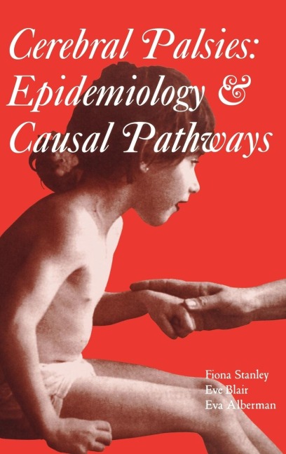 Cerebral palsies: epidemiology and causal pathways