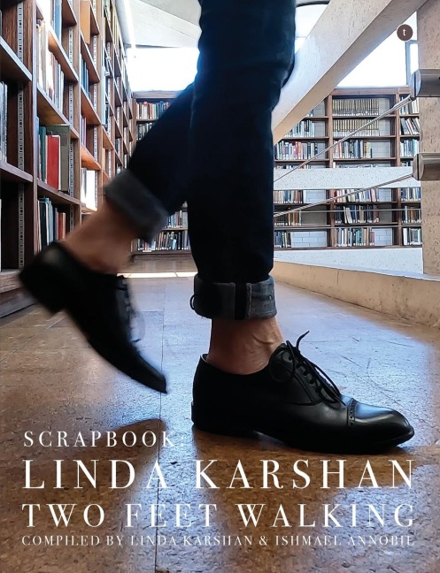 SCRAPBOOK: LINDA KARSHAN / TWO FEET WALKING