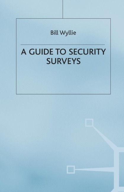 Security Surveys (a Guide To)