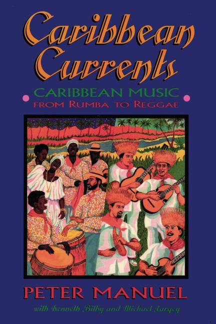 Caribbean Currents: Caribbean Music from Rumba to Reggae