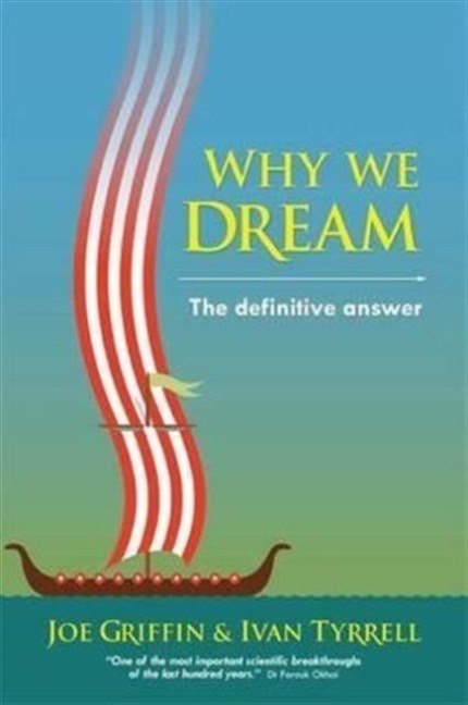 Why We Dream: The Definitive Answer