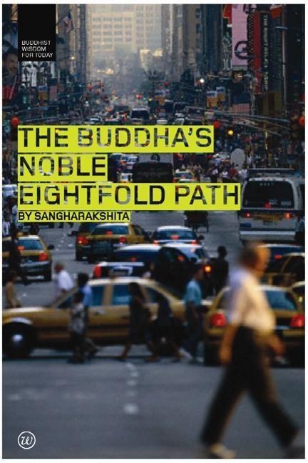 The Buddhas Noble Eightfold Path