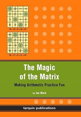 The Magic of the Matrix: Practise Arithmetic While Having Fun!