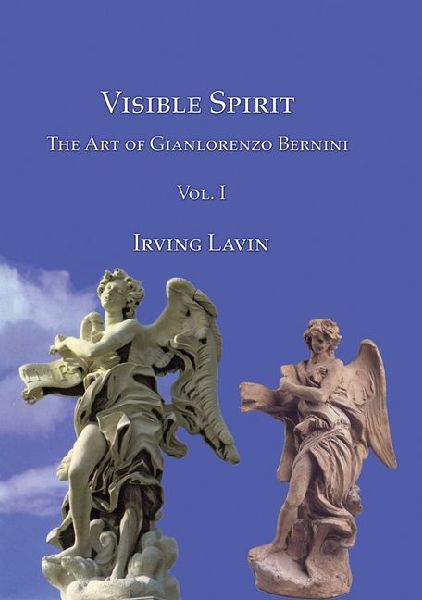 Visible Spirit, Vol. I: The Art of Gianlorenzo Bernini, Volume I