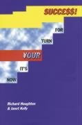Now It's Your Turn for Success!: Training and Motivational Techniques for Direct Sales and Multi-Level Marketing