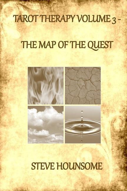 Tarot Therapy Volume 3 The Map of the Quest