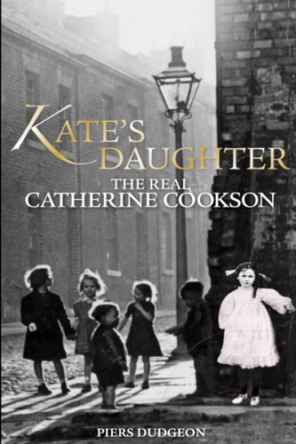 Kate's Daughter The Real Catherine Cookson