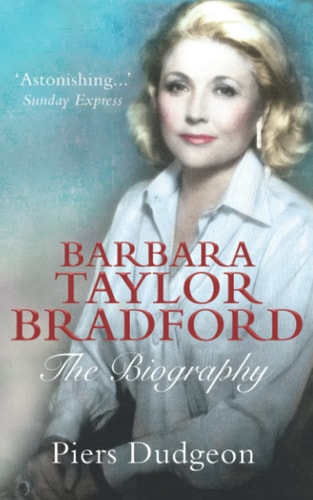 Barbara Taylor Bradford The Biography