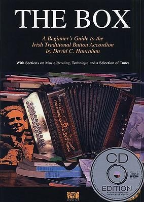The Box: A Beginners Guide to the Irish Traditional Button Accordion