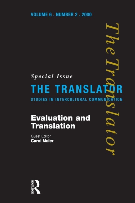 Evaluation and Translation: Special Issue of The Translator