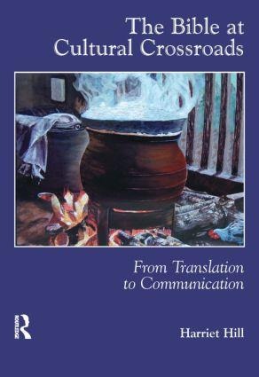The Bible at Cultural Crossroads: From Translation to Communication