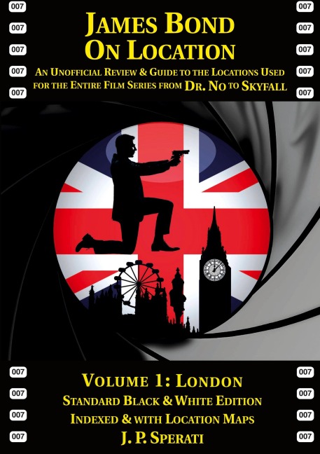 James Bond on Location Volume 1: London