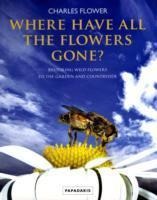 Where Have All the Flowers Gone?: Restoring Wild Flowers to the Countryside