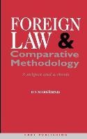 Foreign Law and Comparative Methodology: A Subject and a Thesis