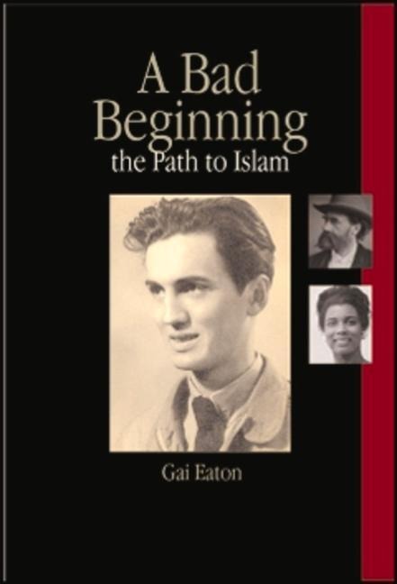 A Bad Beginning: The Path to Islam