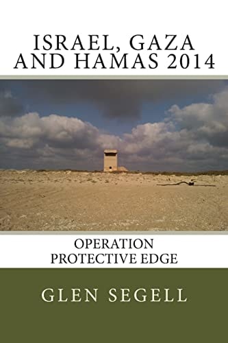 Israel, Gaza and Hamas 2014 Operation Protective Edge