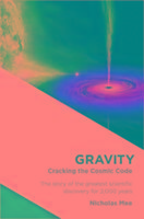 Gravity: Cracking the Cosmic Code