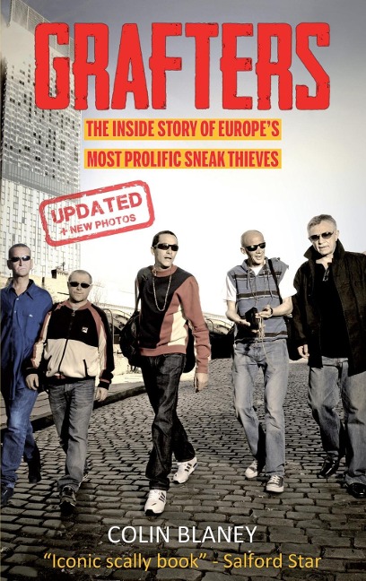 Grafters: The Inside Story of the Europe's Most Prolific Sneak Thieves
