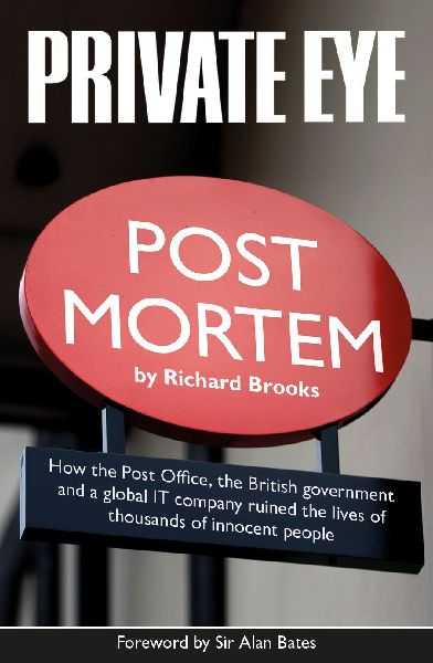 Private Eye Post Mortem: The Post Office Horizon IT Scandal
