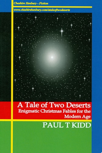 A Tale of Two Deserts Enigmatic Christmas Fables for the Modern Age