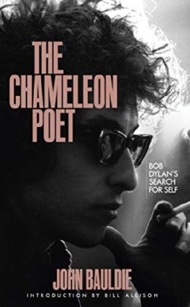 The Chameleon Poet: Bob Dylans Search for Self
