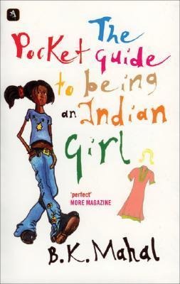 Pocket Guide to Being an Indian Girl