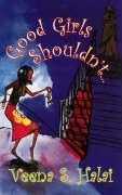 Good Girls Shouldnt