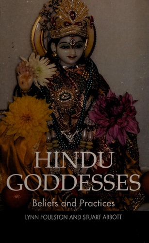 Hindu Goddesses Beliefs and Practices