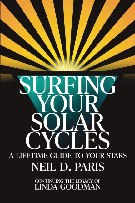 Surfing Your Solar Cycles: A Lifetime Guide to Your Stars