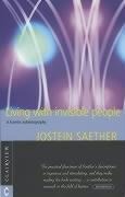 Living with Invisible People: A Karmic Autobiography