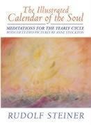 The Illustrated Calendar of the Soul: Meditations for the Yearly Cycle