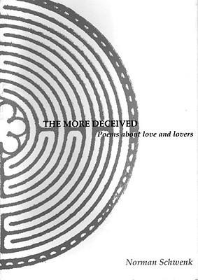 The More Deceived